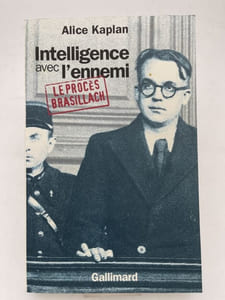 Intelligence avec l'ennemi. Le procès Brasillach