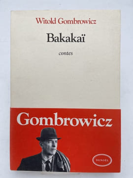 Bakakaï. Conte. GOMBROWICZ Witold