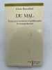 Du Mal. Essai pour introduire en philosophiele concept de mal. ROSENFIELD Denis