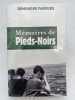 Mémoires de Pieds-Noirs. FARGUES Dominique