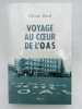 Voyage au coeur de l'O.A.S.. DARD Olivier