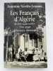 Les Français d'Algérie de 1830 à aujourd'hui. Une page d'histoire déchirée. VERDES-LEROUX Jeannine