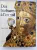 Des Barbares &agrave; l'an mil. DURLIAT Marcel
