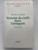 Histoire des juifs dans l'Antiquit&eacute;. SCHAFER Peter 