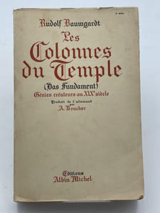 Les colonnes du temple. Génies créateurs au XIXe siècles
