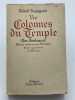 Les colonnes du temple. G&eacute;nies cr&eacute;ateurs au XIXe si&egrave;cles. BAUMGARDT Rudolf