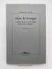 Dire le temps. Esquisse d'une chrono-logie ph&eacute;nom&eacute;nologique. DASTUR Fran&ccedil;oise