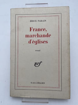 France, marchande d'églises. Essai. PARAIN Brice
