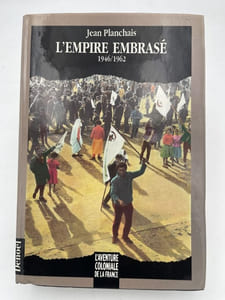 L'Empire embrasé. 1946 - 1962