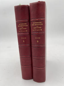 Le président de Brosses en Italie; Lettres amilières écrites d'Italie en 1739 et 1740