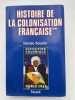 Histoire de la colonisation fran&ccedil;aise. II. Flux et reflux 1815 - 1962.  BOUCHE Denise