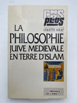 La philosophie juive médiévale en terre d'islam. SIRAT Colette