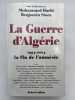 La Guerre d'Alg&eacute;rie. 1954-2004. La fin de l'amn&eacute;sie. HARBI Mohammed - STORA Benjamin