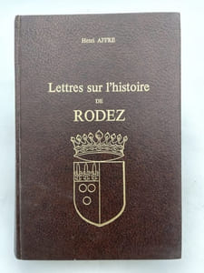 Lettres sur l'histoire de Rodez