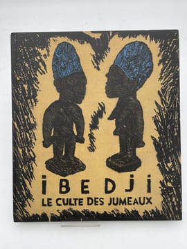 Ibedji. Le culte des jumeaux en pays Yoruba. AMROUCHE Pierre
