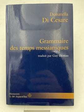 Grammaire des temps messianiques. CESARE Donatella di