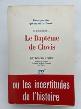 Le Baptême de Clovis. 25 décembre.... TESSIER Georges