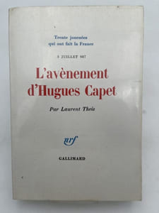L'avénement d'Hugues Capet. 3 juillet 987