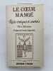 Le coeur mang&eacute;. R&eacute;cits &eacute;rotiques et courtois. XIIe et XIIIe si&egrave;cles. GAIGNEBET Claude
