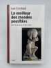 Le meilleur des mondes possibles. Math&eacute;matiques et destin&eacute;e. EKELAND Ivar