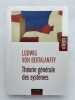 Th&eacute;orie g&eacute;n&eacute;rale des syst&egrave;mes. VON BERTALANFFY Ludwig