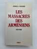 Les massacres des arm&eacute;niens. 1915-1916. TOYNBEE Arnold