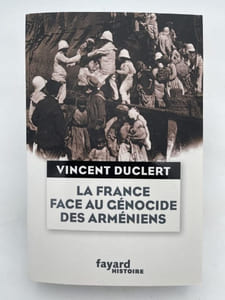 La France face au génocide des arméniens du milieu du XIXe siècle à nos jours. Une nation impériale et le devoir d'humanité
