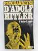 Psychanalyse d'Adolf Hitler. LANGER Dr Walter C.