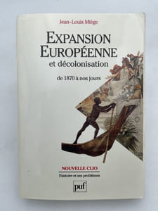 Expansion européenne et décolonisation de 1870 à nos jours