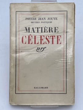 Matière céleste. JOUVE Pierre-Jean