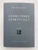 Exorcismes spirituels. Volume I. Essais. MURAY Philippe