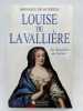 Louise de La Valli&egrave;re. De Versailles au Carmel. HUERTAS Monique de