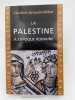 La Palestine &agrave; l'&eacute;poque Romaine. ARNOULD-BEHAR Caroline