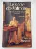 Le si&egrave;cle des Valmore Marceline Desbordes Valmore et les siens 1786 - 1892. Complet 2 volumes. . AMBRIERE Francis