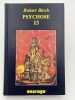 PSYCHOSE 13. BLOCH Robert