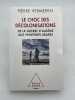 Le choc des d&eacute;colonisations. De la guerre d'Alg&eacute;rie aux printemps arabes. VERMEREN Pierre