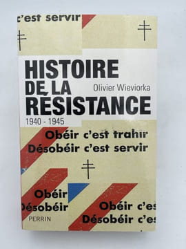 Histoire de la résistance. 1940-1945. WIEVIORKA Olivier