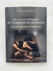 Les racines bibliques de l'imaginaire des pandémies. Des plaies d'Égypte aux Coronavirus