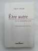 &Ecirc;tre autre. Sur la singularit&eacute; juive. INFELD Henri