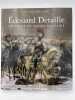 Edouard Detaille. Un si&egrave;cle de gloire militaire. ROBICHON Fran&ccedil;ois