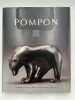Pompon 1855 - 1933. CHEVILLOT Catherine - COLAS Liliane - PINGEOT Fran&ccedil;ois