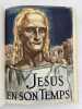 J&eacute;sus en son temps. DANIEL-ROPS - DECARIS