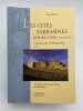 Les cit&eacute;s sarrasines. 1312-1324. Le roman vrai de Peire Maury de Montaillou. L'Hiver du catharisme. Tome 3. BRENON Anne 