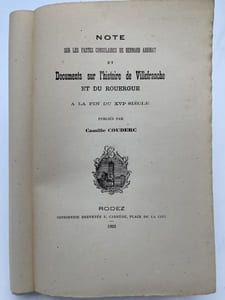 Note sur les fastes consulaires de Bernard Arribat et Documents du l'histoire de Villefranche et du Rouergue à la fin du XVIe siècle