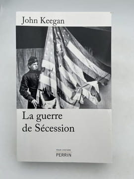 La guerre de Sécession. KEEGAN John