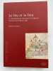 Le feu et le lieu. La baronnie de S&eacute;v&eacute;rac-le-Ch&acirc;teau &agrave; la fin du Moyen-&Acirc;ge. DUMASY Juliette