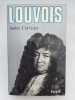 Louvois. CORVISIER Andr&eacute;