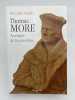 Thomas More. Au risque de la conscience. MULLIEZ Jacques