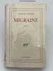 Migraine. VILMORIN Louise de 