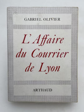 L'Affaire du Courrier de Lyon. OLIVIER Gabriel